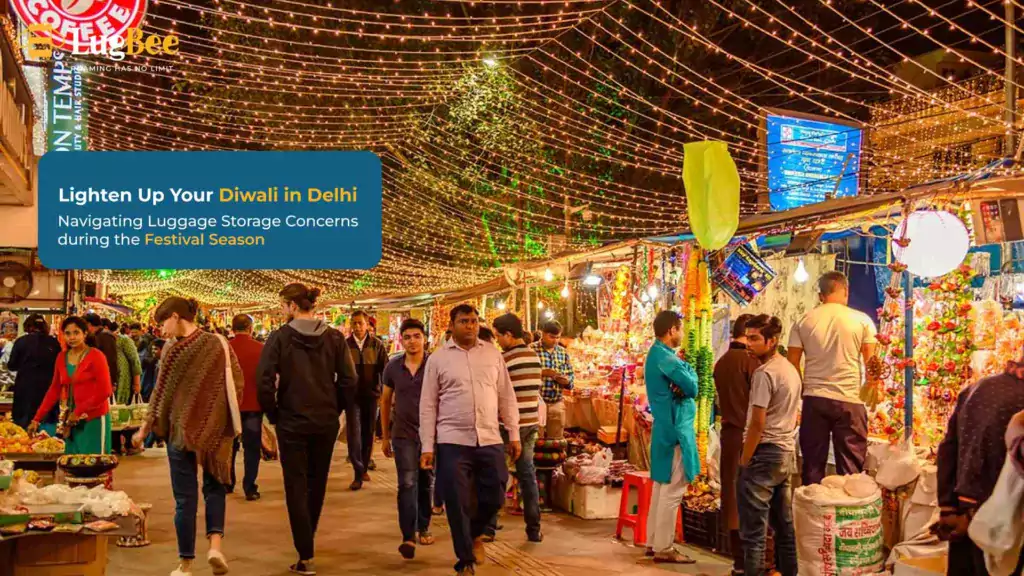 Brighten Your Diwali in Delhi: Hassle-Free Luggage Storage Tips