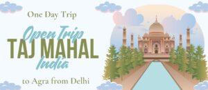 One Day Trip to Agra from Delhi: A Perfect Getaway