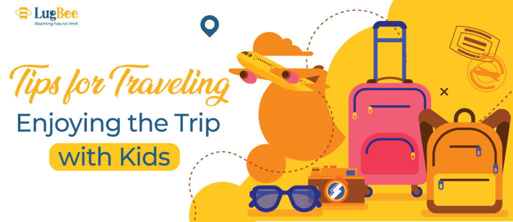 Tips for Traveling: Enjoying the Trip with Kids