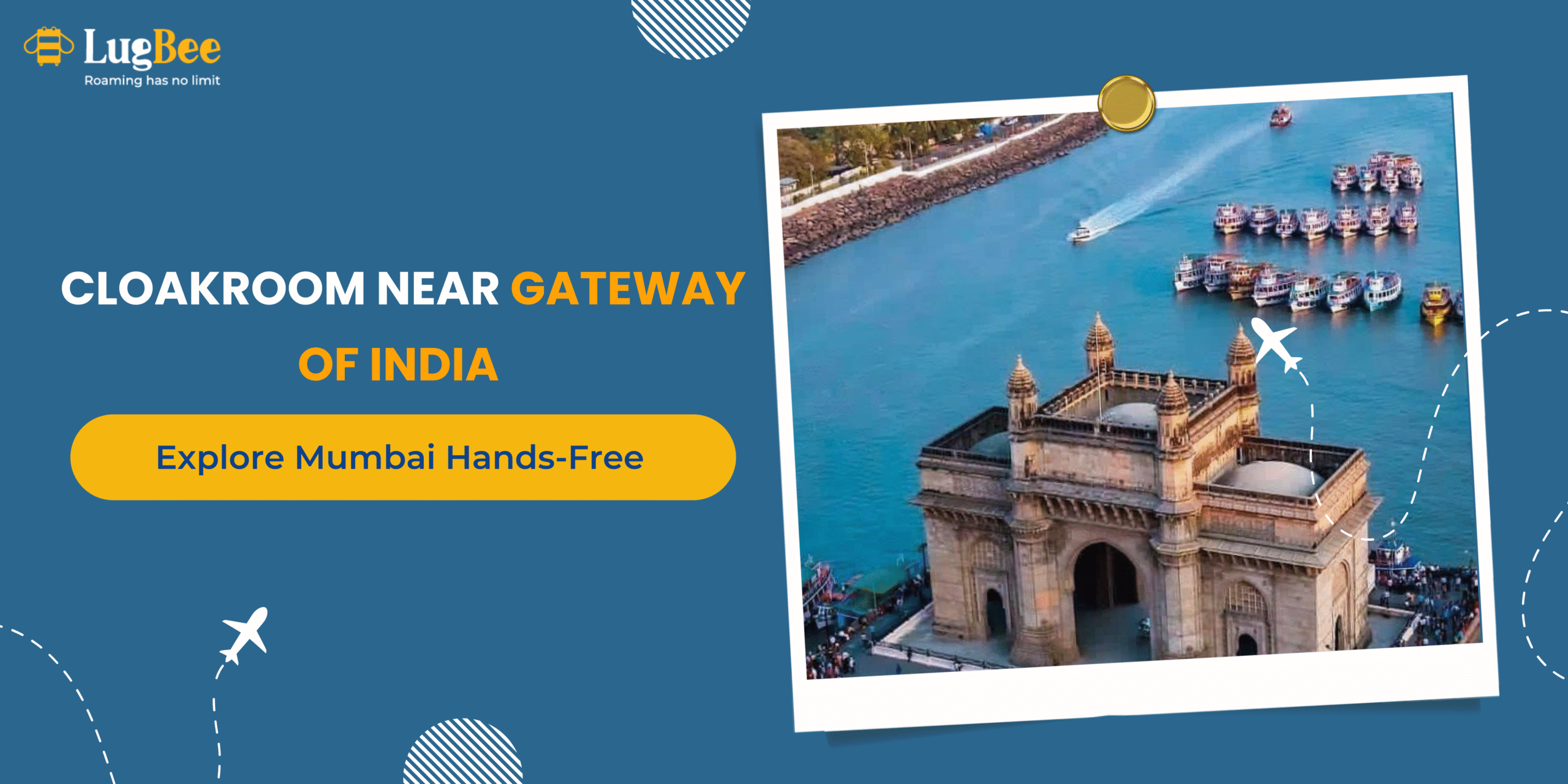 Discover the Cloakroom Near Gateway of India – Explore Mumbai Hands-Free