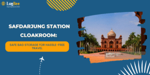 Safdarjung Station Cloakroom: Safe Bag Storage for Hassle-Free Travel