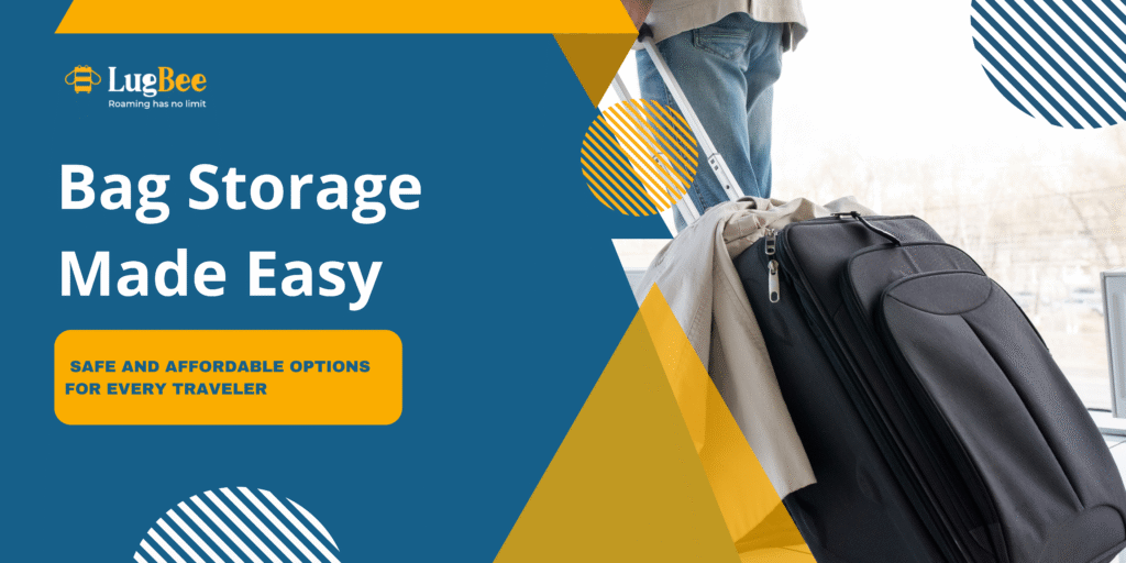 Bag Storage Made Easy: Safe and Affordable Options for Every Traveler