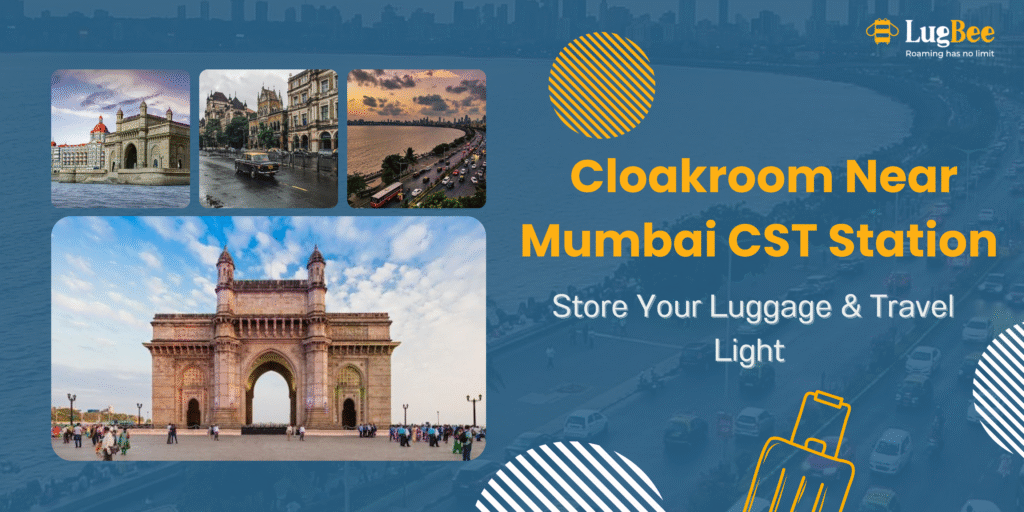 Why You Need Luggage Storage Near Mumbai CST Station