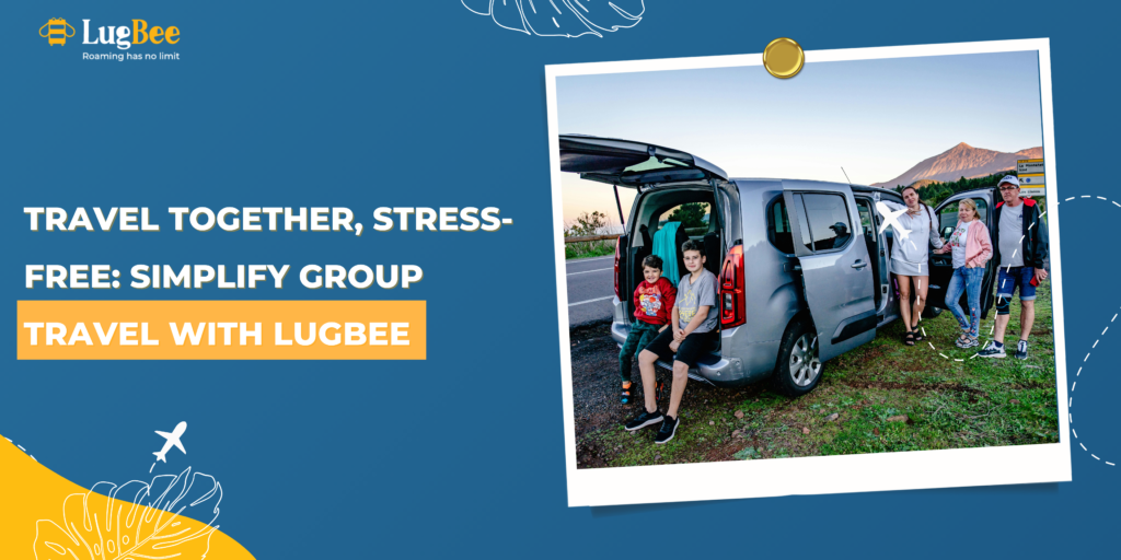 Travel Together, Stress-Free: Simplify Group Travel with Lugbee