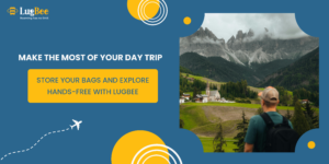 Make the Most of Your Day Trip – Store Your Bags and Explore Hands-Free with Lugbee