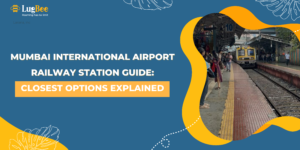 Mumbai International Airport Railway Station Guide: Closest Options Explained