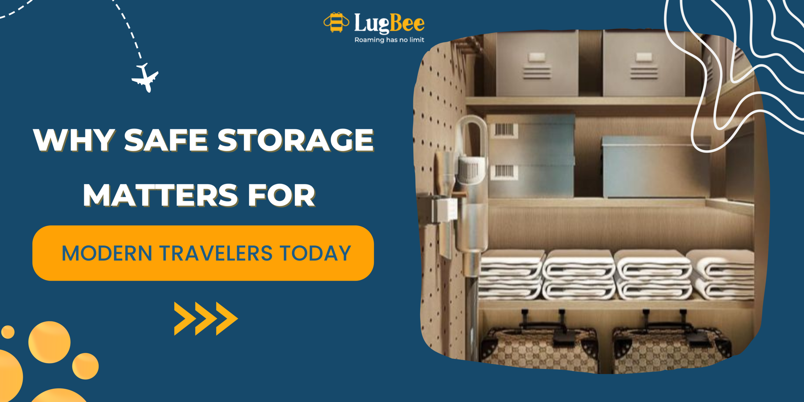 Why Safe Storage Matters for Modern Travelers Today
